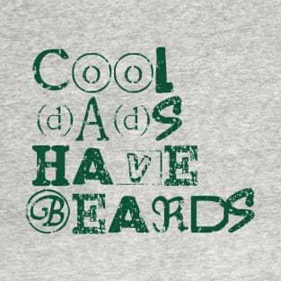 Cool dads have beards, fathers day gift with distress look for bright colors T-Shirt